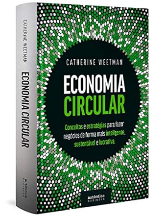 Economia Circular conceitos e estrategias Catherine Weetman